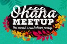 Ohana Meetup